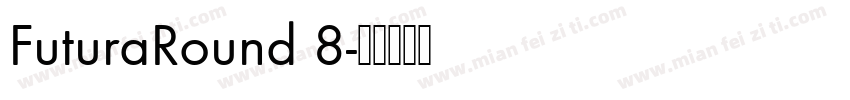 FuturaRound 8字体转换